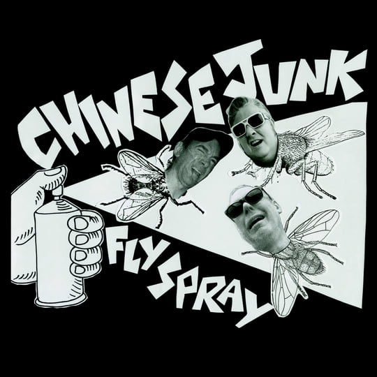 Chinese Junk - Fly Spray | Chinese Junk | Big Neck Records