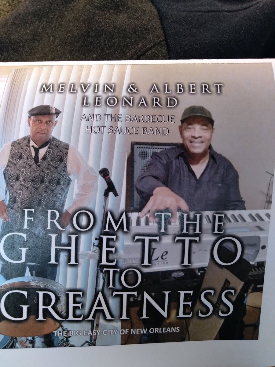 From The Ghetto To Greatness Melvin & Albert Leonard and the Barbecue