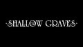 The Shallow Graves image