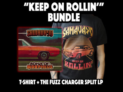 "Keep on Rollin'" Bundle (Patch + T-Shirt female/male + The Fuzz Charger Split LP) main photo