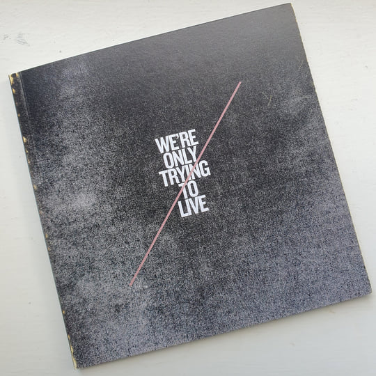 We'Re Only Trying To Live | Monica'S Last Prayer