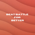 Beat Battle for Better image