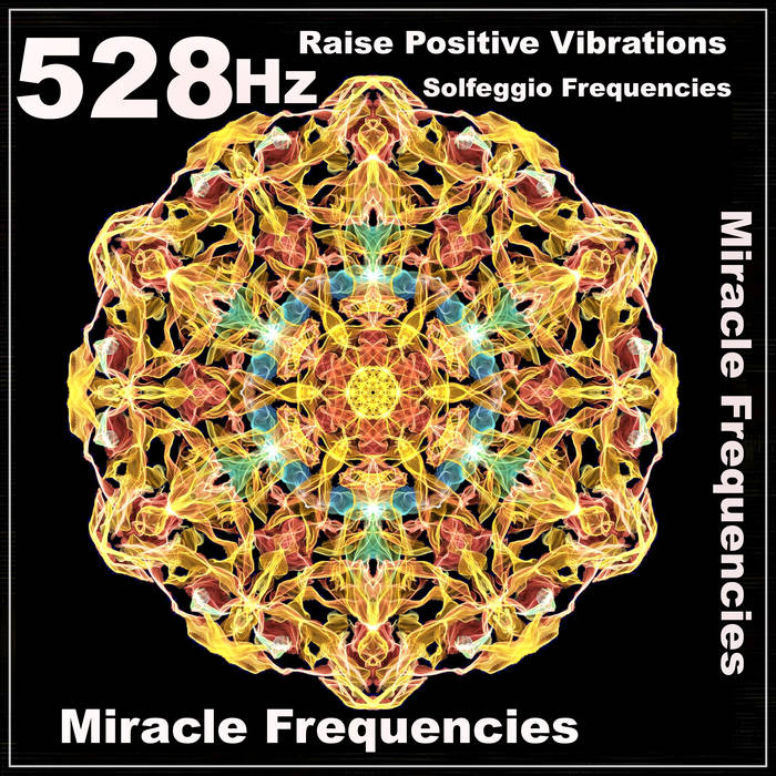 528 Hz Raise Positive Vibrations / Positive Energy Boost