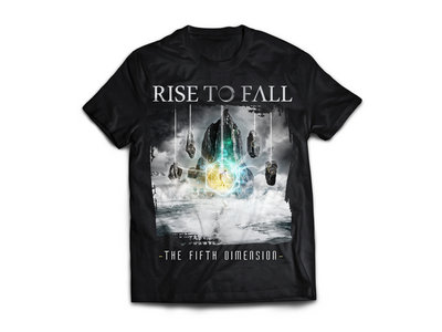 Rise to Fall - The Fifth Dimension T-Shirt main photo