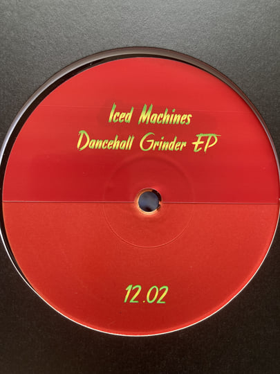 12.02 Iced Machine - Dancehall Grinder EP | Iced Machine