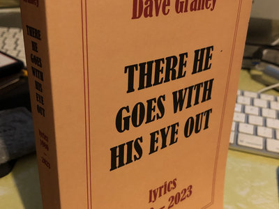 THERE HE GOES WITH HIS EYE OUT - Lyrics 1980-2023 main photo
