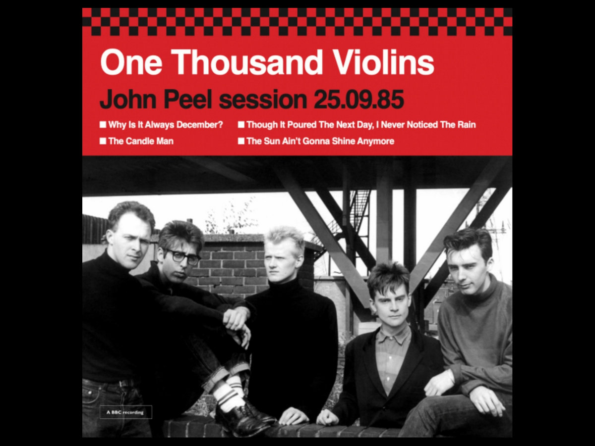 PRE 027: ONE THOUSAND VIOLINS – John Peel session 25.09.85