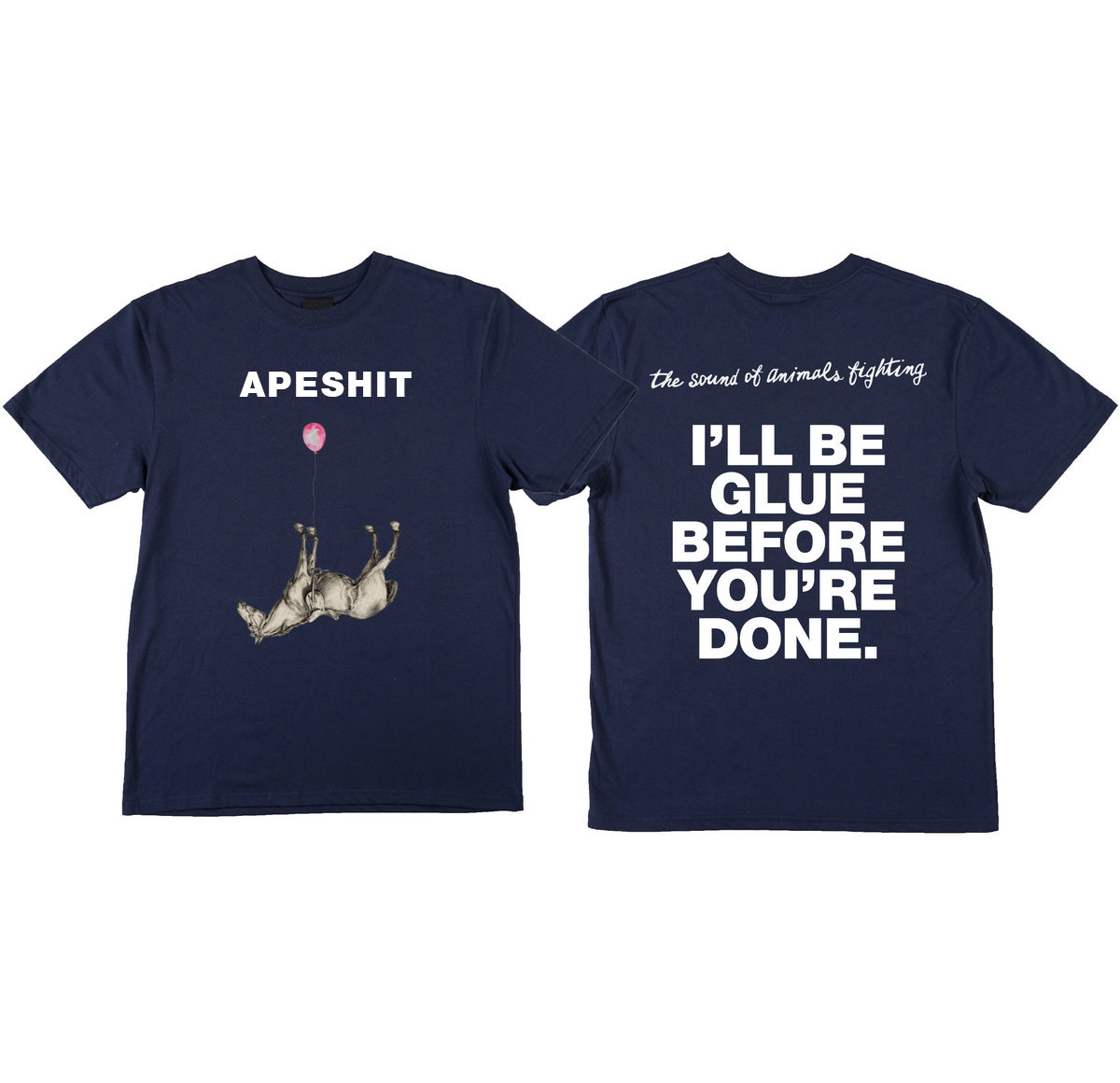 The Sound of Animals Fighting - Glue Shirt (APESHIT Tour Exclusive