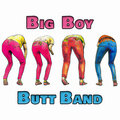 Big Boy Butt Band image