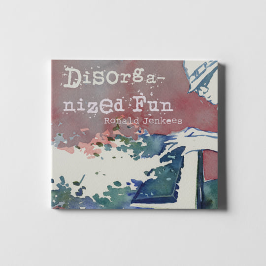 Disorganized Fun | Ronald Jenkees