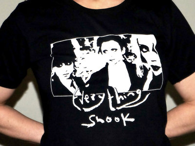 Everything Shook Limited Edition T-Shirt main photo