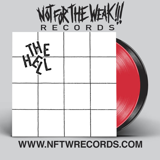 The Hell | The Hell | Not For The Weak Records