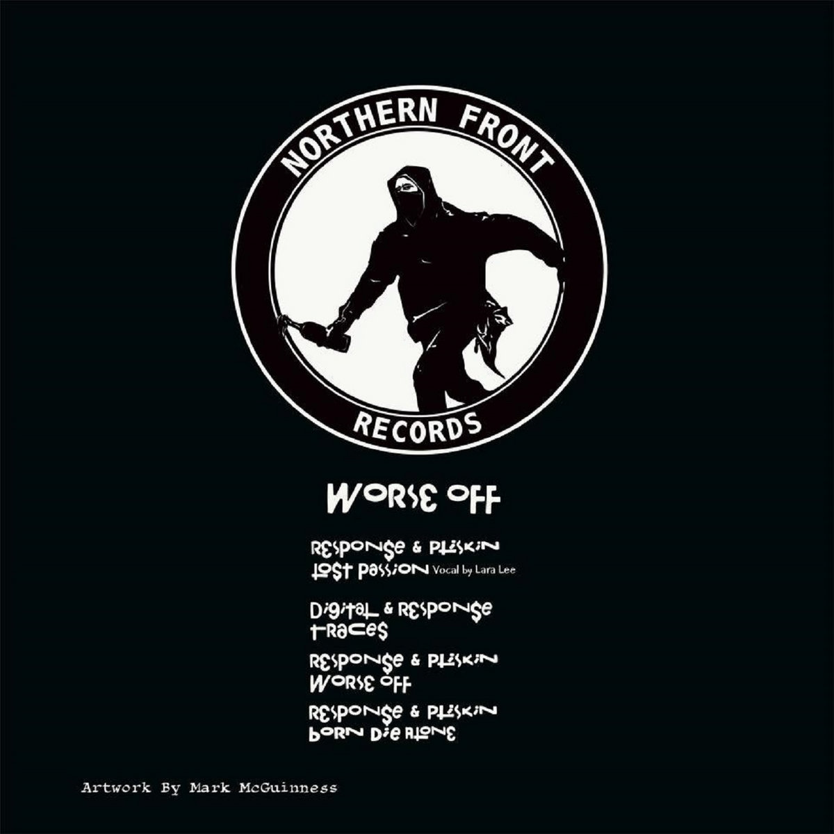 NORTHERN FRONT RECORDS 006_WORSE OFF EP | Response, Pliskin