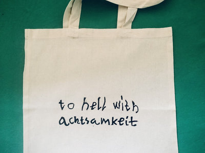 Stofftasche "to hell with achtsamkeit" main photo