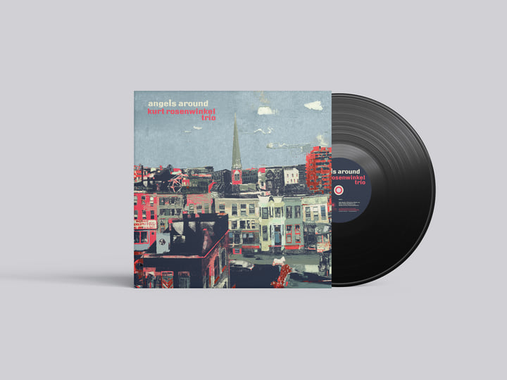 around angels Angels Around | Kurt Rosenwinkel Trio | Kurt Rosenwinkel