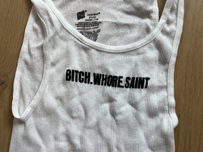 "bitch.whore.saint" Tanky Topy main photo
