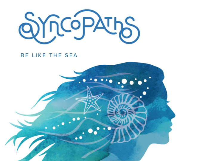 Be Like the Sea | Syncopaths