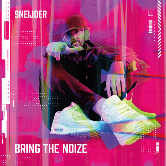BRING THE NOIZE [ALBUM PACKAGES] | Sneijder
