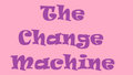 The Change Machine image