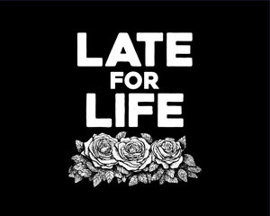 Late for Life photo