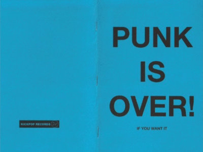 Punk Is Over If You Want It (Zine) (Issue #1) main photo