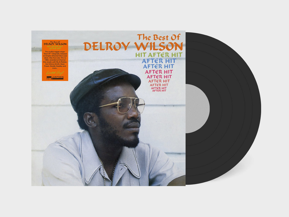 HIT AFTER HIT AFTER HIT (The Best Of)” | DELROY WILSON | Lantern