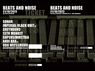 hard ticket BEATS AND NOISE . 21st October 2023 . Kulttempel Oberhausen main photo