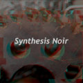 Synthesis Noir image