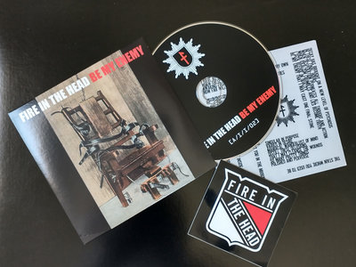 FIRE IN THE HEAD- Be My Enemy Ltd. Ed. w/ lyric sheet and sticker main photo