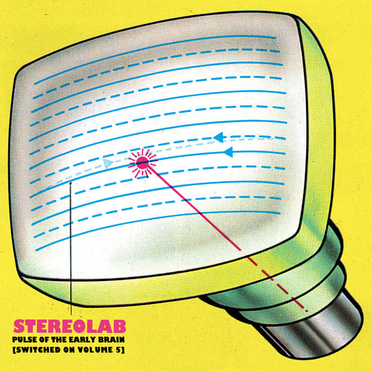 Pulse Of The Early Brain [Switched On Volume 5] | Stereolab
