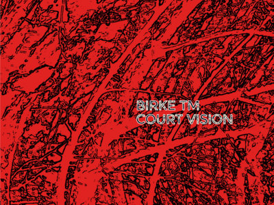 Birke TM - Court Vision EP (12" Full Cover Vinyl) NBR03 main photo
