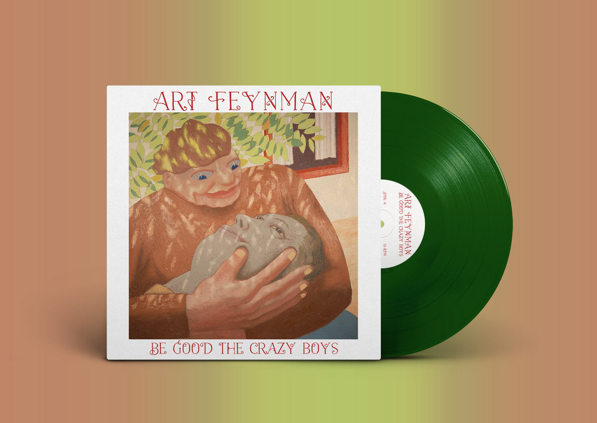 Be Good The Crazy Boys | Art Feynman