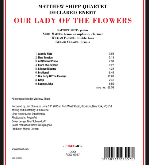 OUR LADY OF THE FLOWERS | MATTHEW SHIPP QUARTET - DECLARED ENEMY