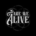 Are We Alive image