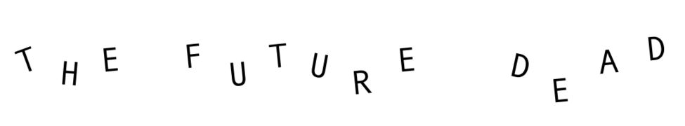 Feelings The Future Dead