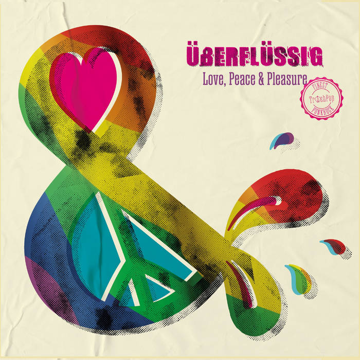Love Peace and Pleasure (EP) – Limited Edition 7" Vinyl.