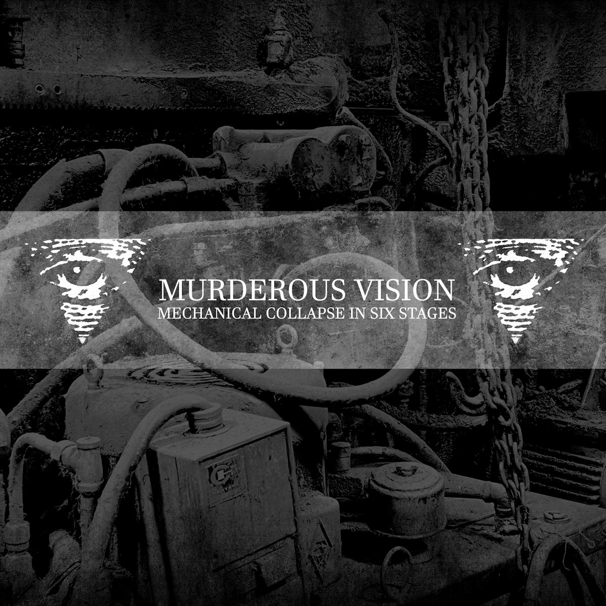 Mechanical Collapse In Six Stages | MURDEROUS VISION