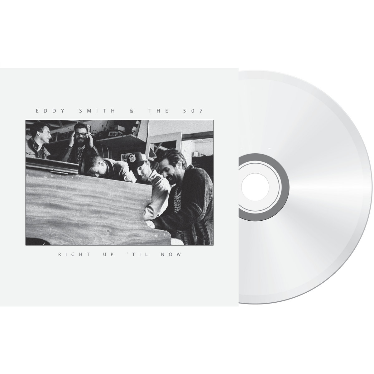 Right Up 'til Now | Eddy Smith & The 507