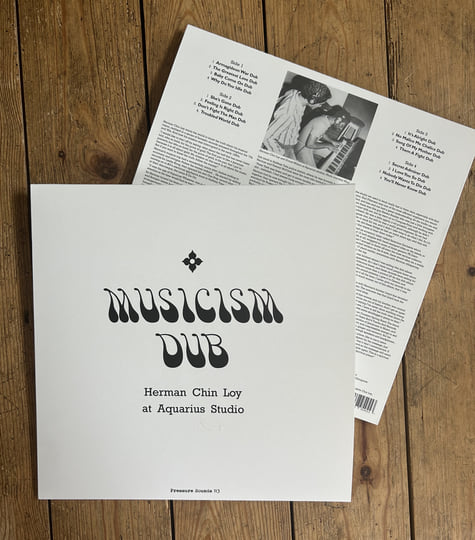 Musicism Dub | Herman Chin Loy | Pressure Sounds