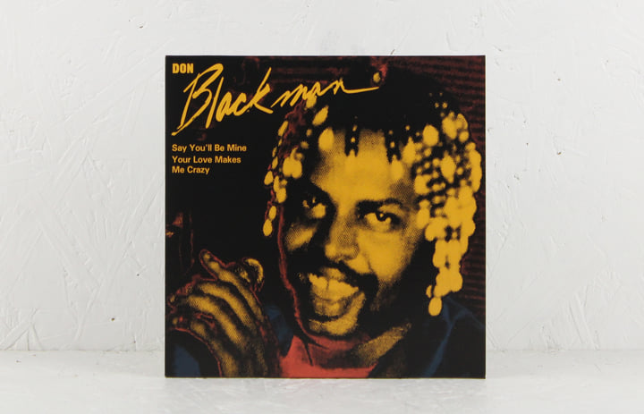 Say You'll Be Mine / Your Love Makes Me Crazy | Don Blackman | MR