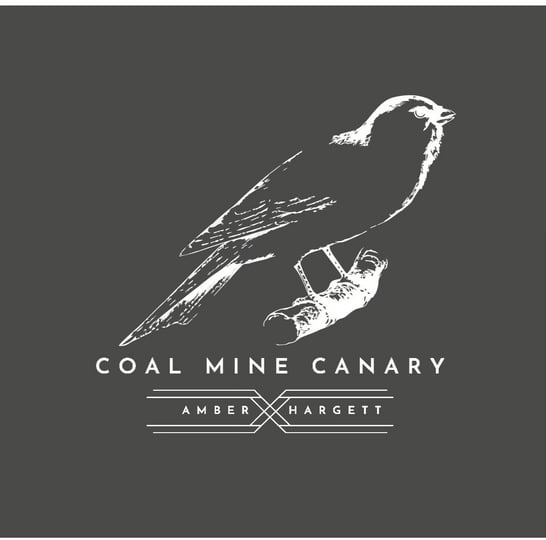 Coal Mine Canary | Amber Hargett