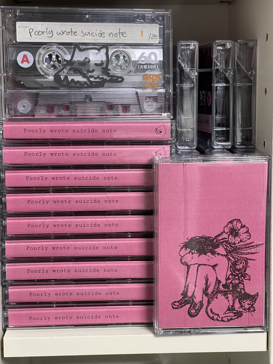 poorly wrote suicide note - s/t | poorly wrote suicide note