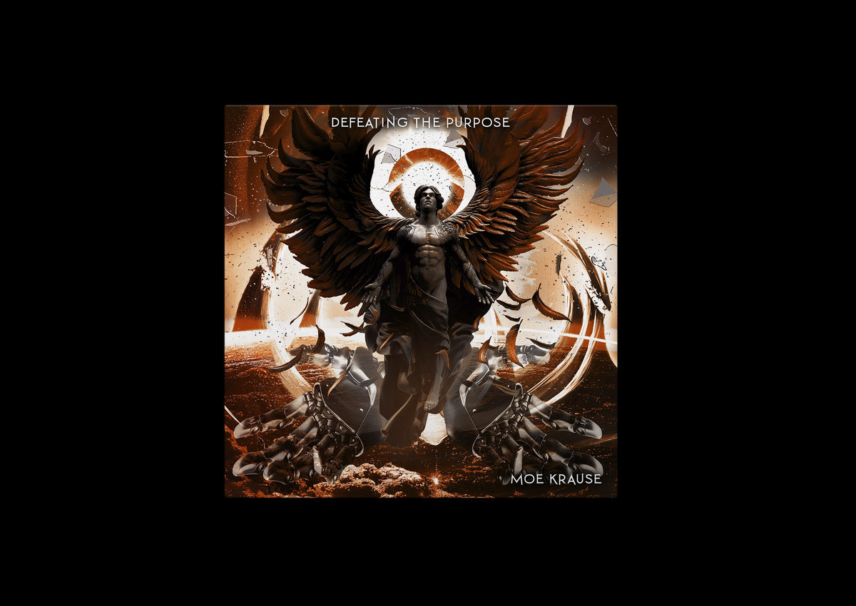 Defeating The Purpose | Moe Krause