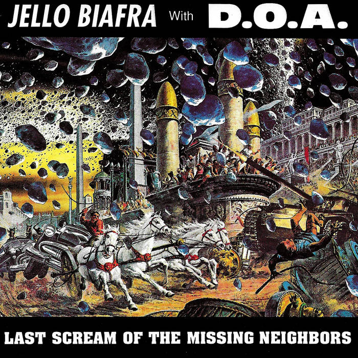 Last Scream Of The Missing Neighbors | Jello Biafra with D.O.A.