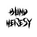 Blind Heresy — Photo