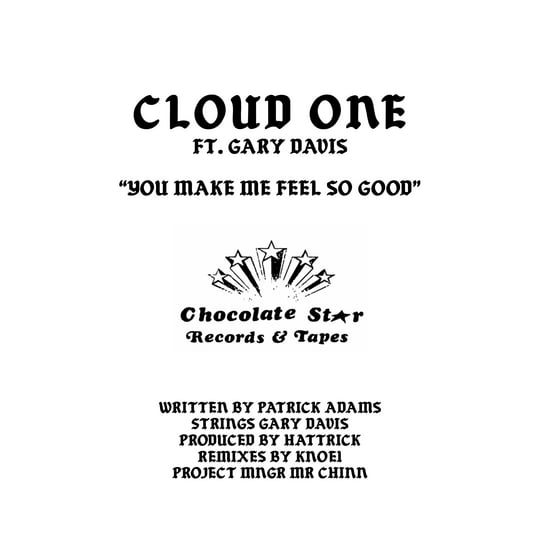 You Make Me Feel So Good | Cloud One feat Gary Davis | Trueschool Ltd