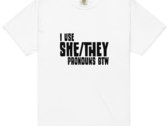 "I Use Shey/They Pronouns btw" Shirt photo 