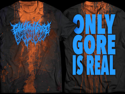 ONLY GORE IS REAL!!! Tie Dye edition main photo