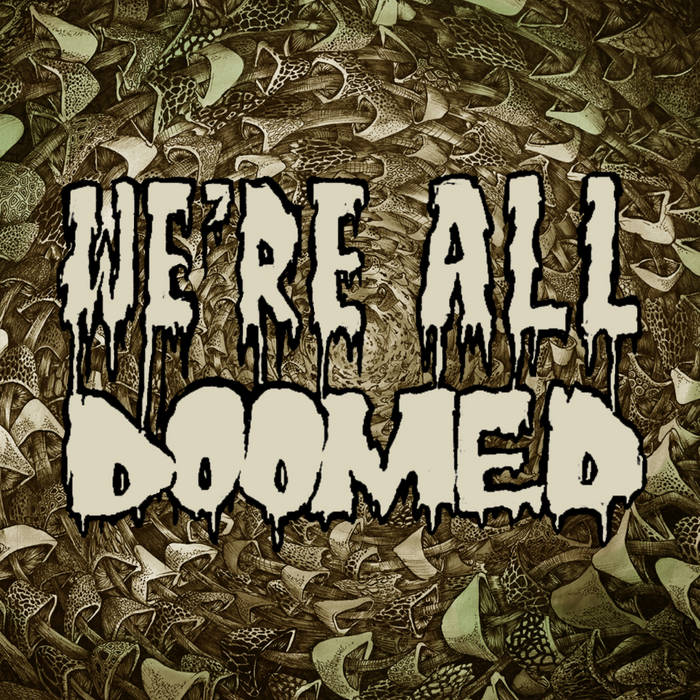 We're All Doomed Lyrics 