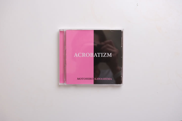 Acrobatizm | Motohiro Kawashima | Motohiro Kawashima（川島基宏）